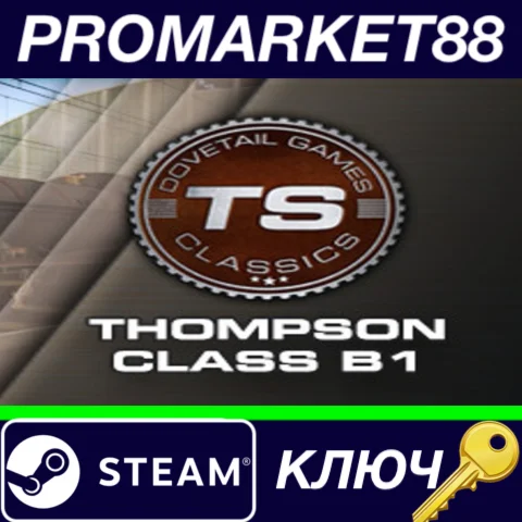 ⭐ Train Simulator - Thompson Class B1 Loco Add-On DLC S