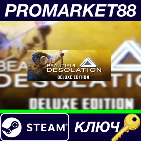 ⭐BEAUTIFUL DESOLATION Deluxe Edition Steam КЛЮЧ GLOBA