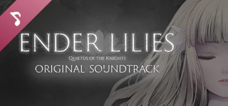 ENDER LILIES Quietus of the Knights Original Soundtrack