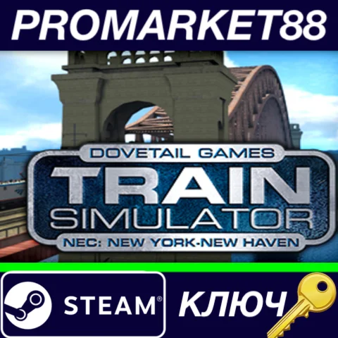 ⭐ Train Simulator - NEC: New York-New Haven Route Add-O