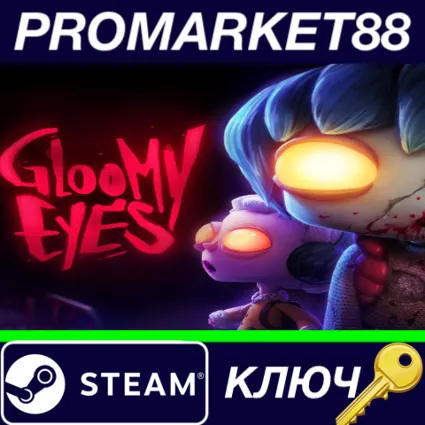 ⭐ Gloomy Eyes Steam КЛЮЧ 🔑 GLOBAL