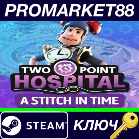 ⭐ Two Point Hospital - A Stitch in Time DLC EU Steam КЛ