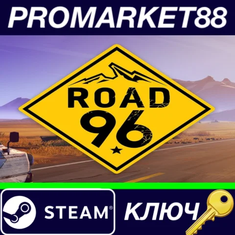 ⭐ Road 96 Steam КЛЮЧ  GLOBAL