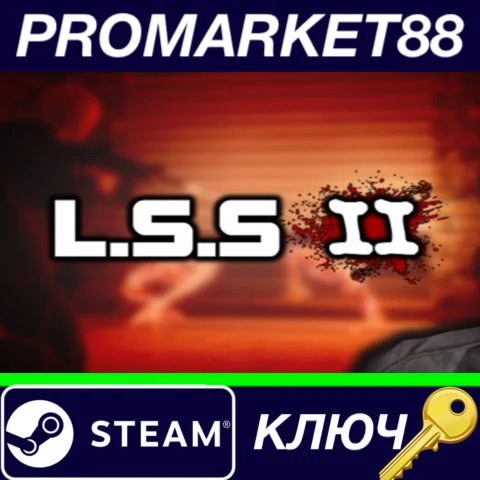 ⭐ L.S.S II Steam КЛЮЧ  GLOBAL