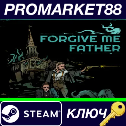 ⭐ Forgive Me Father Steam КЛЮЧ 🔑 GLOBAL