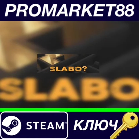 ⭐ Slabo? Steam КЛЮЧ  GLOBAL