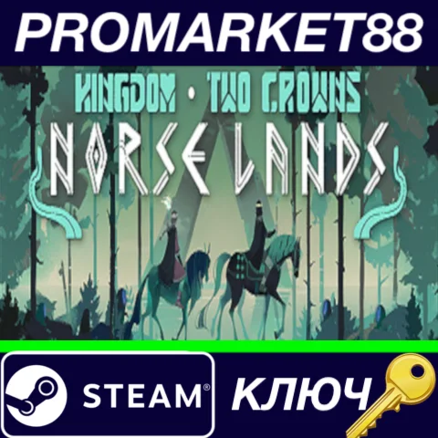 ⭐Kingdom Two Crowns - Norse Lands DLC Steam КЛЮЧ GLOB