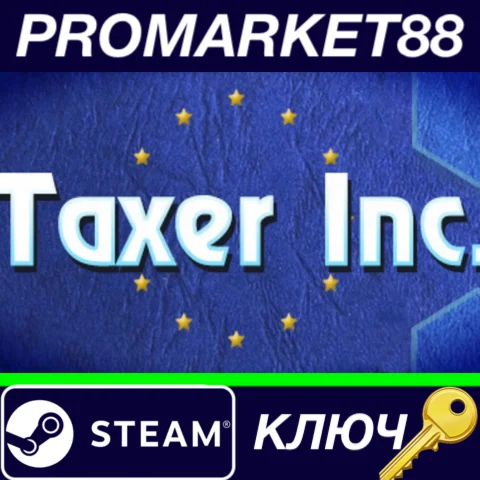 ⭐ Taxer Inc Steam КЛЮЧ  GLOBAL