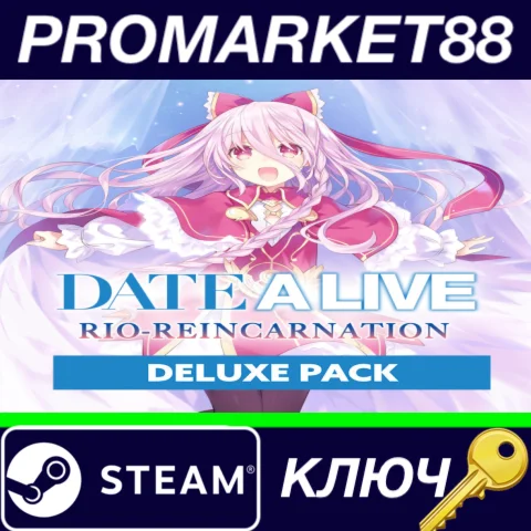 ⭐ DATE A LIVE Rio Reincarnation - Deluxe Pack DLC Steam