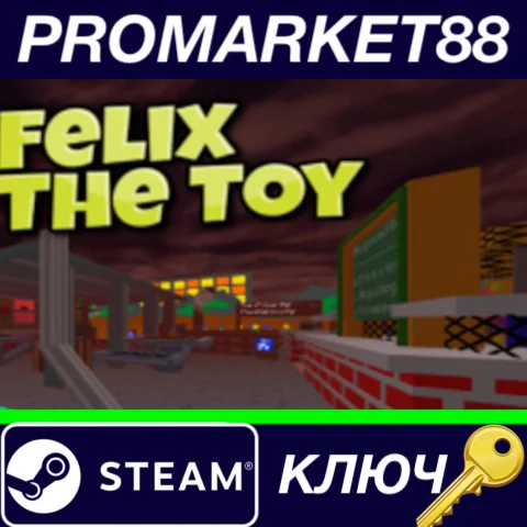 ⭐ Felix The Toy Steam КЛЮЧ  GLOBAL