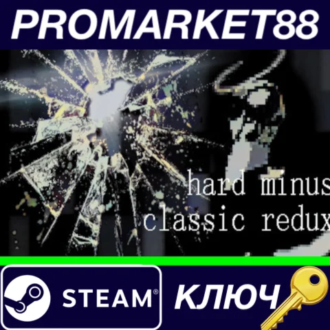 ⭐ Hard Minus Classic Redux Steam КЛЮЧ  GLOBAL
