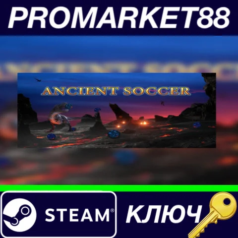 ⭐ ANCIENT SOCCER Steam КЛЮЧ  GLOBAL