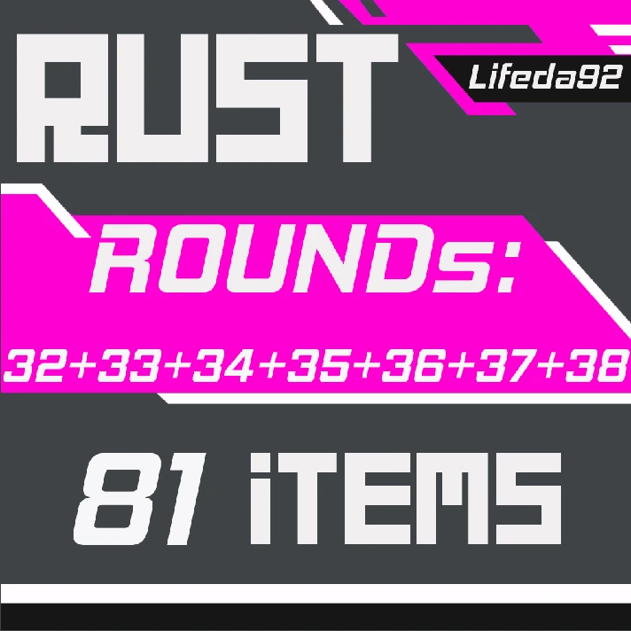 RUST✦TWITCH DROPS ✦Rounds 32+33+34+35+36+37+38✦81 SKINS