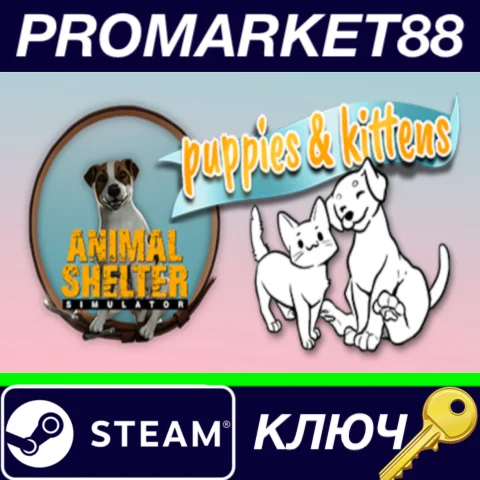 ⭐ Animal Shelter - Puppies & Kittens DLC Steam КЛЮЧ