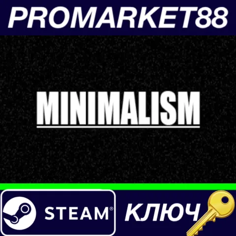 ⭐ Minimalism Steam КЛЮЧ  GLOBAL