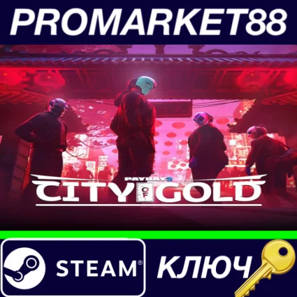 ⭐ PAYDAY 2: City of Gold Collection RoW Steam КЛЮЧ