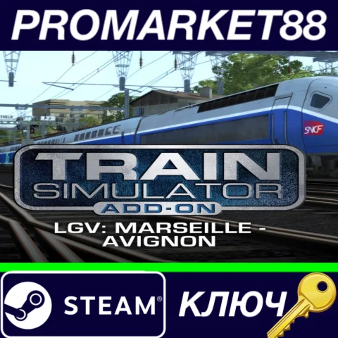 ⭐ Train Simulator - LGV: Marseille - Avignon Route Add-