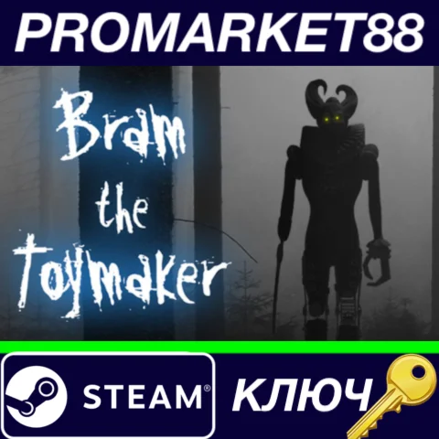 ⭐ Bram The Toymaker Steam КЛЮЧ  GLOBAL