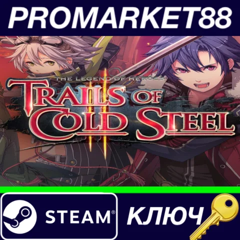 ⭐ The Legend of Heroes: Trails of Cold Steel II EU Stea