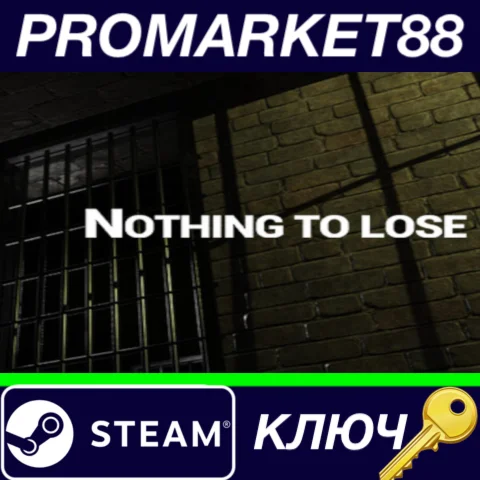 ⭐ NOTHING TO LOSE Steam КЛЮЧ  GLOBAL