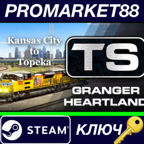 ⭐ Train Simulator - Granger Heartland: Kansas City - To