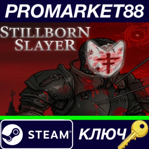 ⭐ Stillborn Slayer Steam КЛЮЧ  GLOBAL