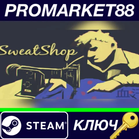 ⭐ SweatShop Steam КЛЮЧ  GLOBAL