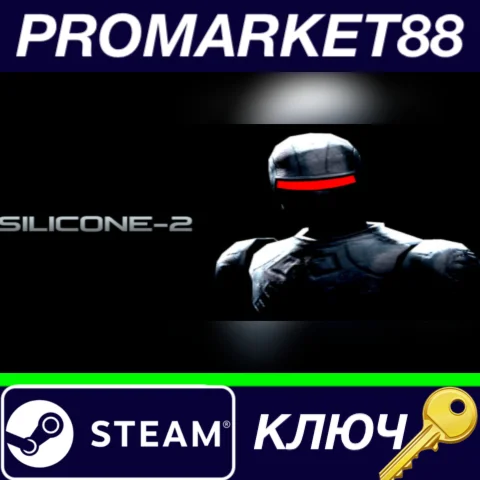 ⭐ Silicone-2 Steam КЛЮЧ  GLOBAL