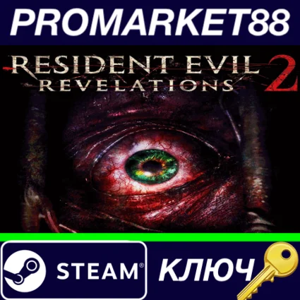 ⭐ Resident Evil Revelations 2 Steam КЛЮЧ 🔑 GLOBAL