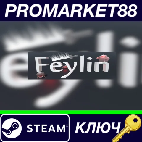 ⭐ Feylin Steam КЛЮЧ  GLOBAL