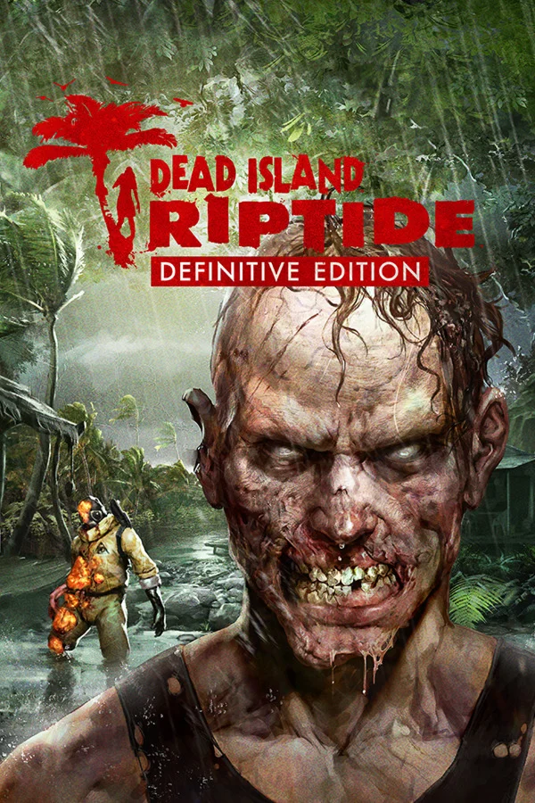 Dead Island: Riptide Definitive Ed (Steam Gift RegFree)