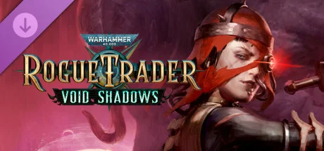 Warhammer 40,000: Rogue Trader - Void Shadows🔑STEAM