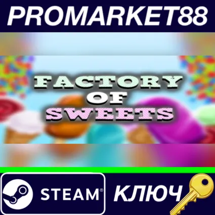 ⭐ Factory of Sweets&nbsp;Steam КЛЮЧ 🔑 GLOBAL