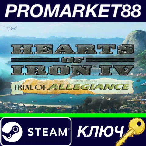 Hearts of Iron IV - Trial of Allegiance DLC Steam КЛЮЧ
