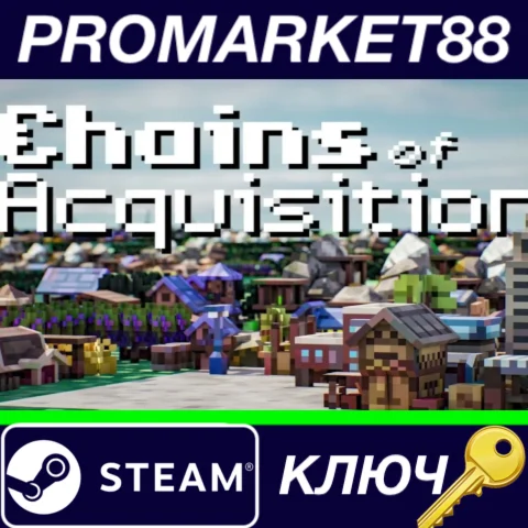 ⭐ Chains of Acquisition Steam КЛЮЧ  GLOBAL
