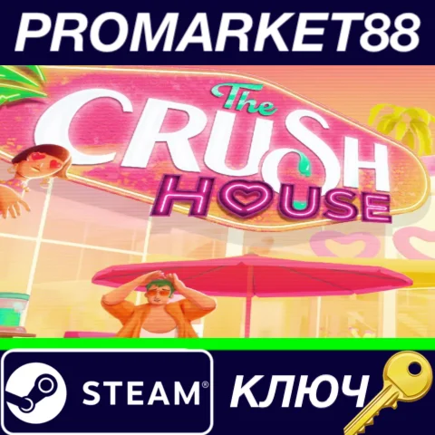 ⭐ The Crush House Steam КЛЮЧ  GLOBAL