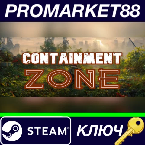 ⭐ Containment Zone Steam КЛЮЧ  GLOBAL