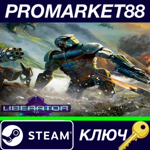 ⭐ Liberator TD Steam КЛЮЧ  GLOBAL