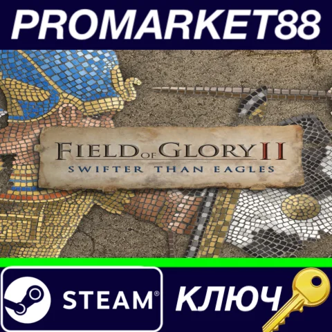 ⭐ Field of Glory II - Swifter than Eagles DLC EU Steam
