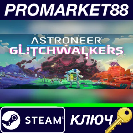 ⭐ Astroneer - Glitchwalkers&nbsp;DLC Steam КЛЮЧ 🔑 GLOBAL