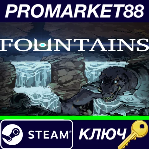 ⭐ FOUNTAINS Steam КЛЮЧ  GLOBAL