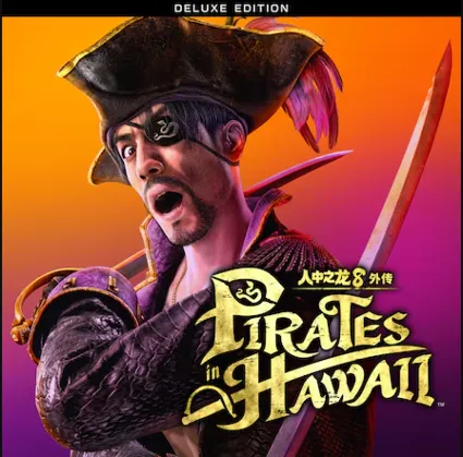 LIKE A DRAGON: PIRATE YAKUZA IN HAWAII DELUXE
