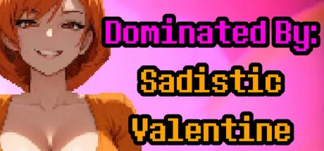Dominated By: Sadistic Valentine  STEAM GIFT РОССИЯ