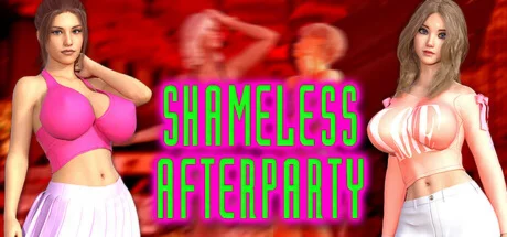 Shameless Afterparty  АВТОДОСТАВКА STEAM РОССИЯ