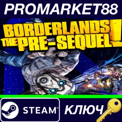⭐ Borderlands: The Pre-Sequel Steam КЛЮЧ 🔑 GLOBAL