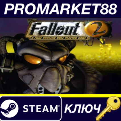 ⭐ Fallout 2: A Post Nuclear Role Playing Game Steam КЛЮ