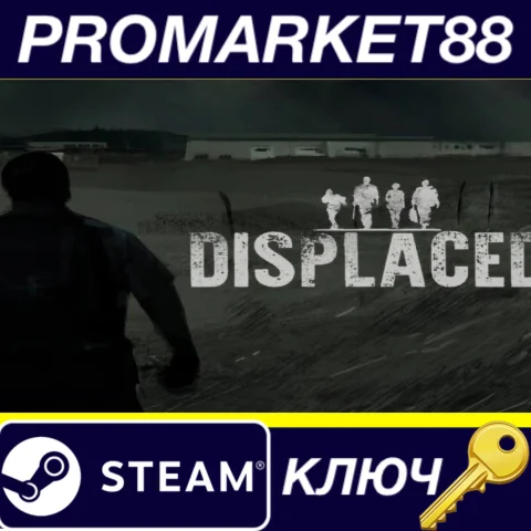 ⭐ Displaced Steam КЛЮЧ  GLOBAL