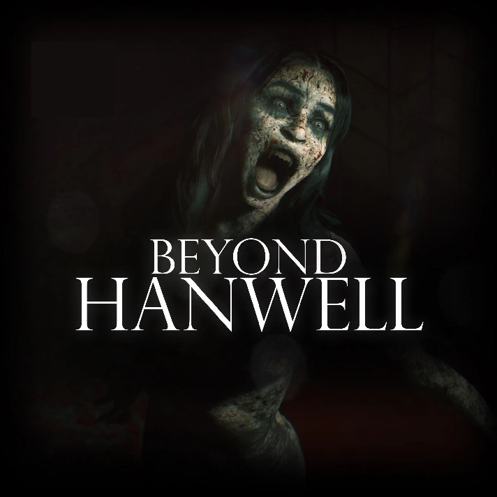 🟢Beyond Hanwell🟢Xbox