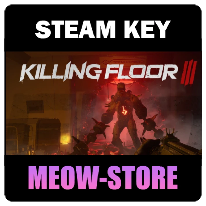 🔑Killing Floor 3 Beta (STEAM KEY / GLOBAL / 💳 0%)