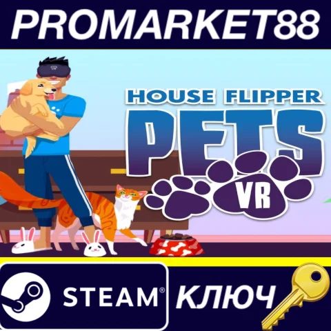 ⭐ House Flipper Pets VR Steam КЛЮЧ  GLOBAL